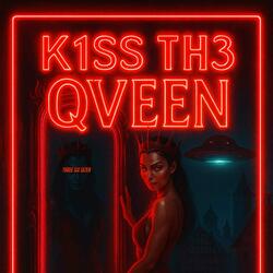 K1SS TH3 QVEEN