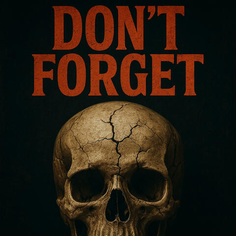 Don't Forget