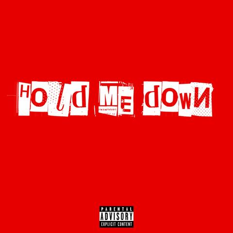 Hold me down (feat. Fattmack)