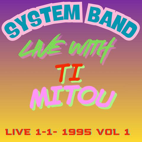 System band " live with ti mitou 1995 "
