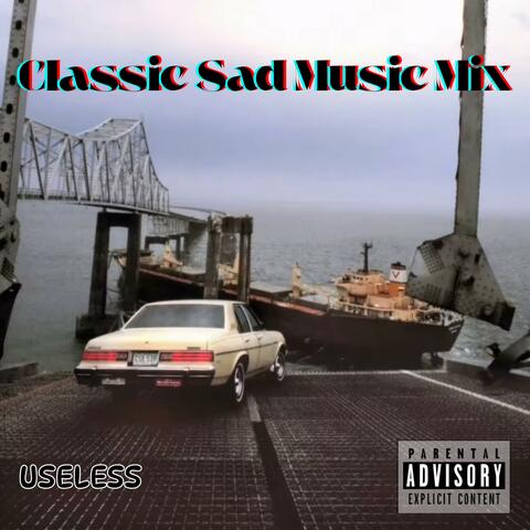 Classic Sad Music Mix
