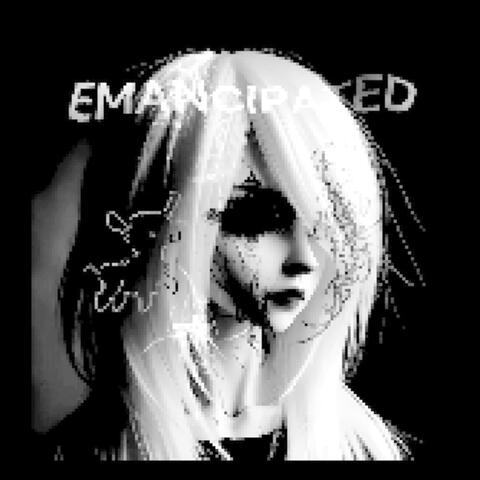 EMANCIPATED