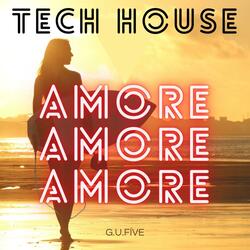 Amore Amore Amore (Tech House)