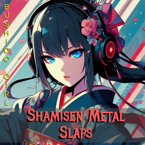 Shamisen Metal Slaps