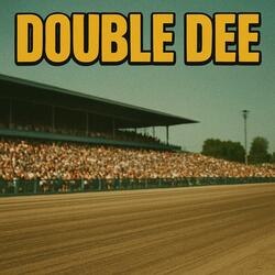 Double Dee