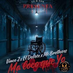 Ma loco que yo (feat. El Delete, Mc Cesar & Mc Mario)