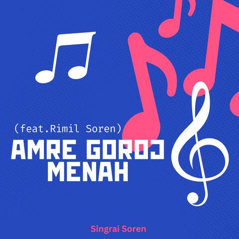 Amre Goroj Menah (feat. Rimil Soren)