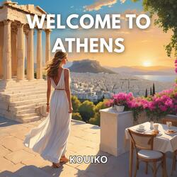 Welcome To Athens
