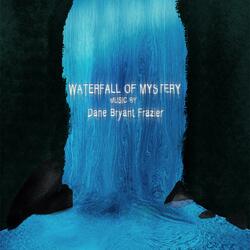 Waterfall Of Mystery