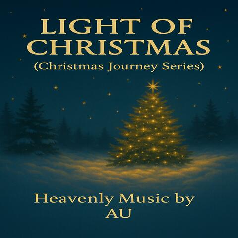 LIGHT OF CHRISTMAS (Christmas Journey Series)