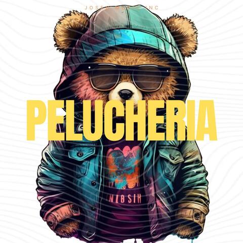 Pelucheria (feat. El Topo Mc)