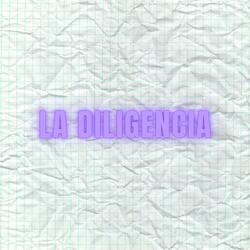 La Diligencia (feat. El Topo Mc)