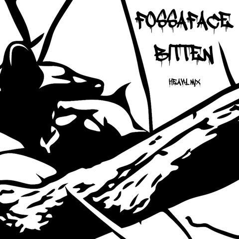 FOSSAFACE (BITTEN (HEAVY MIX)