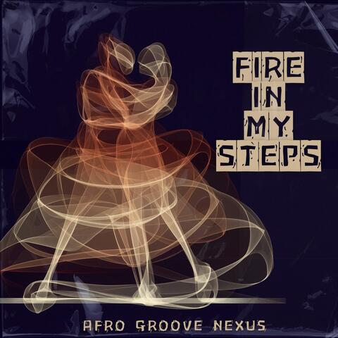 Fire in My Steps