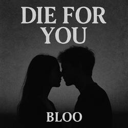 Die for you