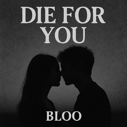 Die for you