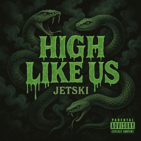 High Like Us