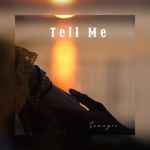 Tell Me