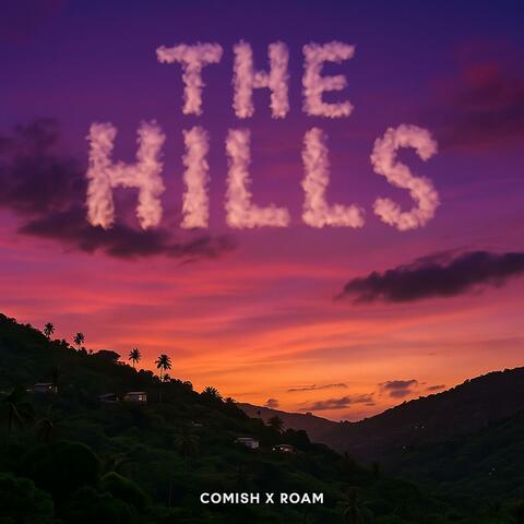 The Hills (feat. Comish)