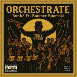 Orchestrate (feat. Boomer Boomski)