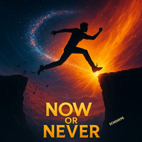 Now or Never