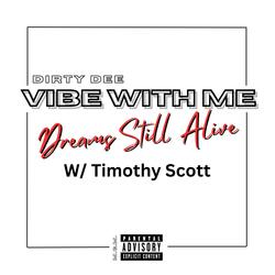 Dream's Still Alive (feat. Timothy Scott)