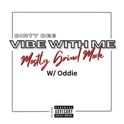 Mostly Grind Mode (feat. Oddie)