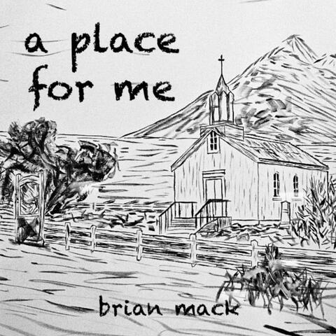 A Place For Me
