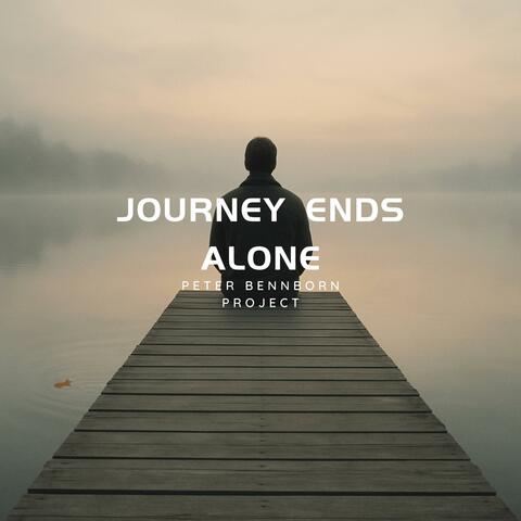 Journey Ends Alone