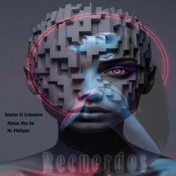 RECUERDOS (feat. Matias Mas Na & Mc Philippe)