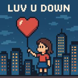 Luv U Down