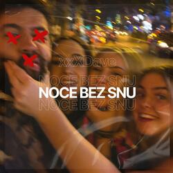 Noce bez snu (feat. XXXDave)
