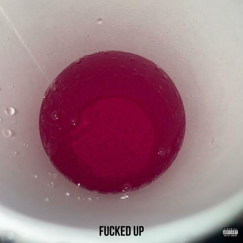 fucked up