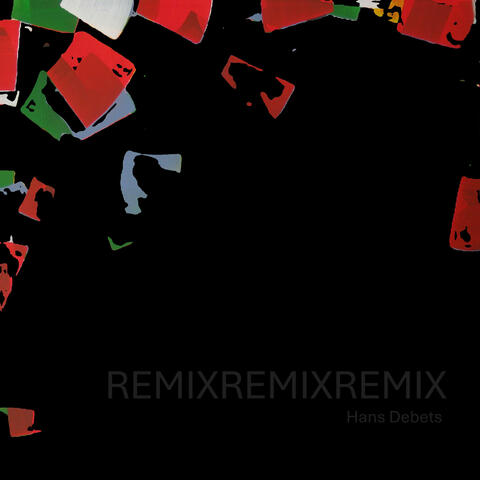 REMIXREMIXREMIX