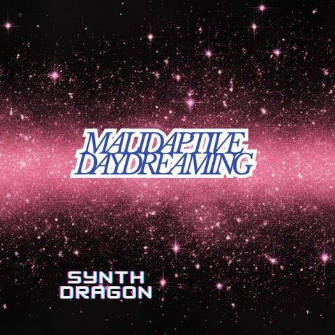 Malidaptive daydreaming