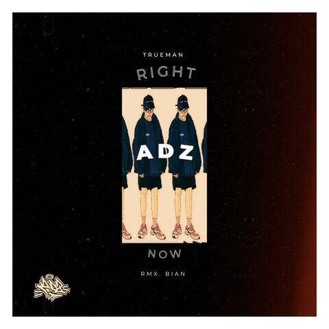 Right Now
