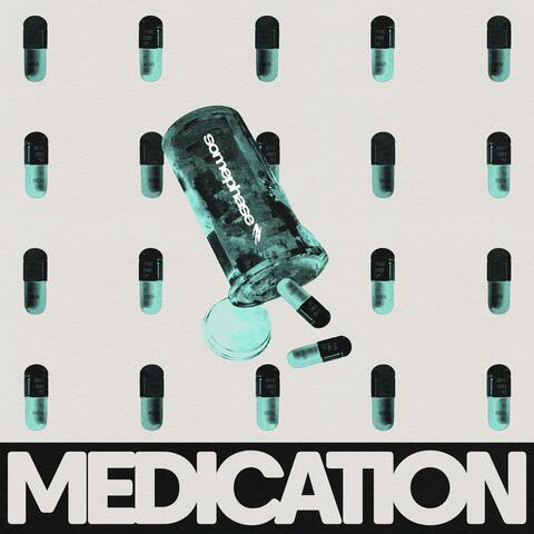 Medication