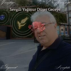 Sevgili Yağmur Düşer Geceye (feat. Yavuz Kaya & Grup Masal)