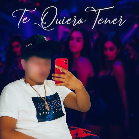 Te quiero tener