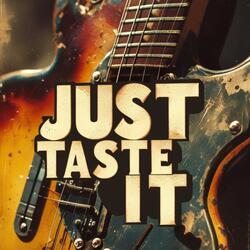 Just Taste It