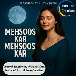 MEHSOOS KAR MEHSOOS KAR