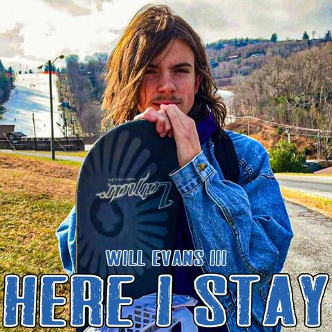 Here I stay