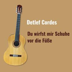 Du wirfst mir Schuhe vor die Füße