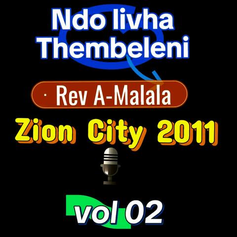 Ndo livha Thembeleni zion city Rev A Malala