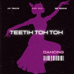 Teetik Toktok (1st Version)