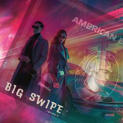 Big Swipe (feat. CueX)