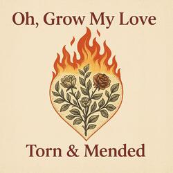 Oh, Grow My Love