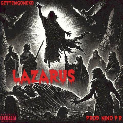Lazarus (feat. GettemgoneKD)
