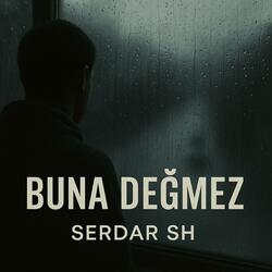 Buna Değmez
