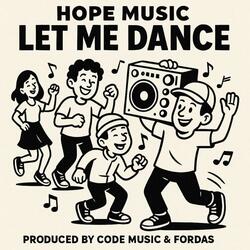 Let Me Dance